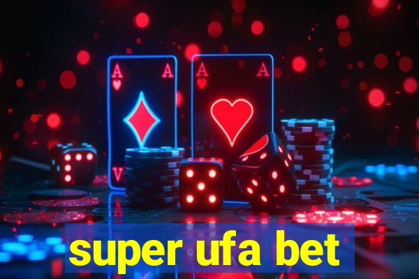 super ufa bet